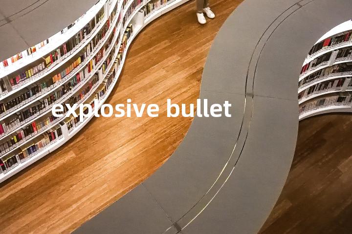 explosive bullet单词图解，单词释义场景配图