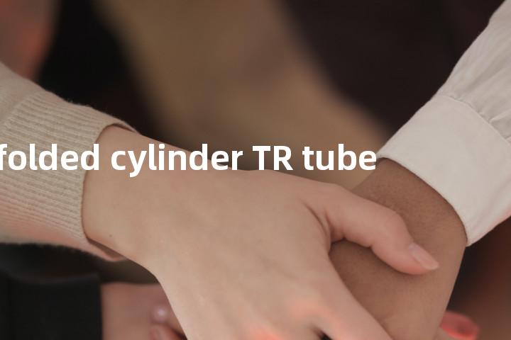 folded cylinder TR tube单词图解，单词释义场景配图