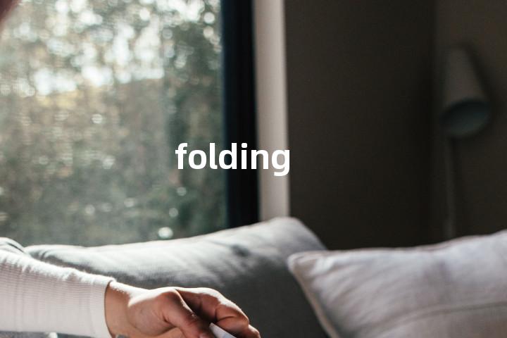 folding