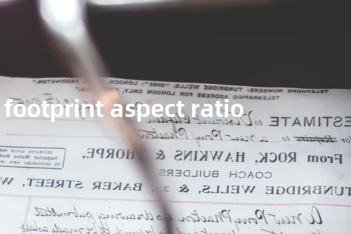 footprint aspect ratio单词图解，单词释义场景配图