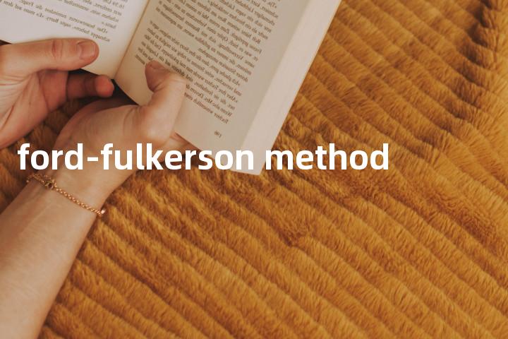 ford-fulkerson method单词图解，单词释义场景配图