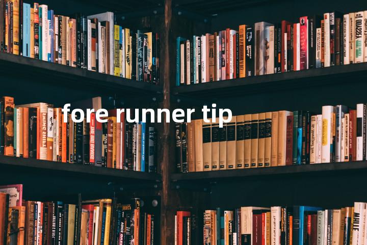 fore runner tip单词图解，单词释义场景配图