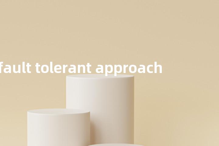 fault tolerant approach单词图解，单词释义场景配图