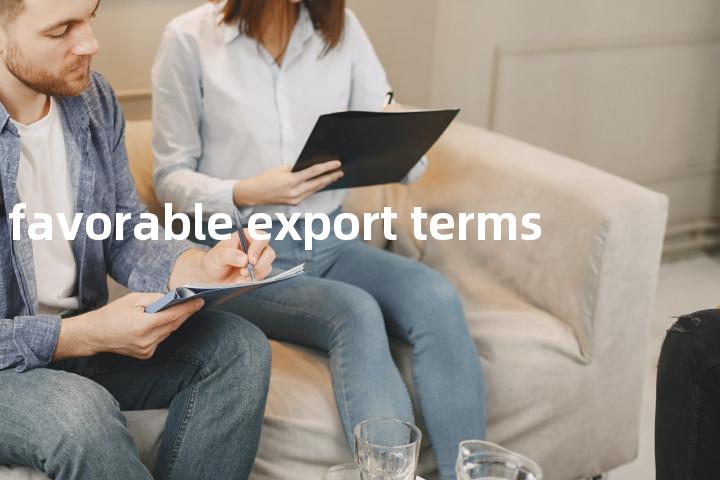 favorable export terms单词图解，单词释义场景配图