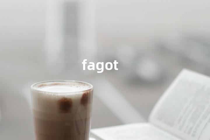 fagot