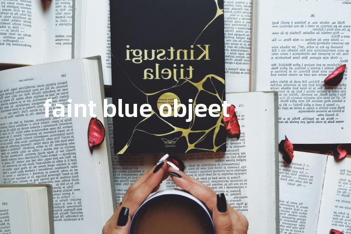 faint blue objeet单词图解，单词释义场景配图