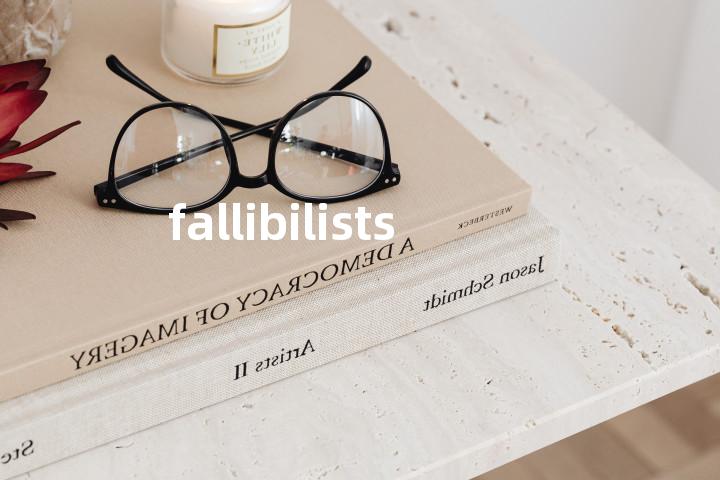 fallibilists单词图解，单词释义场景配图