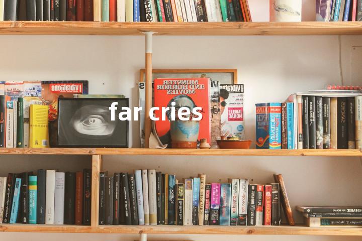 far cries单词图解，单词释义场景配图