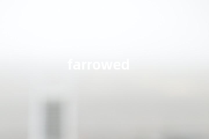 farrowed单词图解，单词释义场景配图