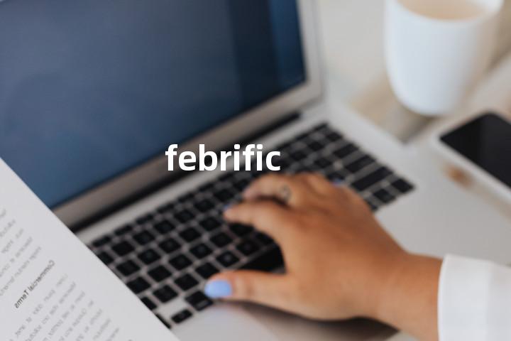 febrific单词图解，单词释义场景配图
