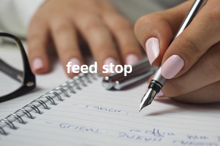 feed stop单词图解，单词释义场景配图