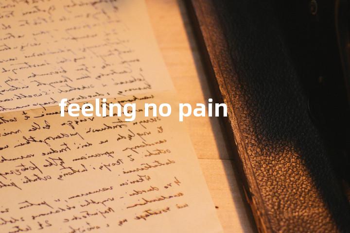 feeling no pain单词图解，单词释义场景配图
