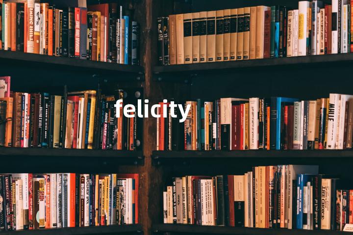 felicity