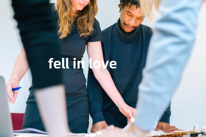 fell in love单词图解，单词释义场景配图