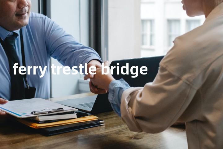 ferry trestle bridge单词图解，单词释义场景配图