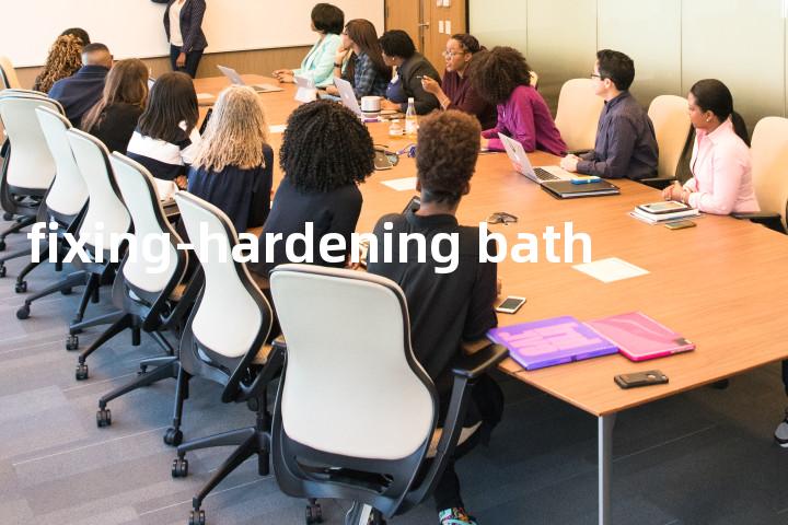 fixing-hardening bath单词图解，单词释义场景配图