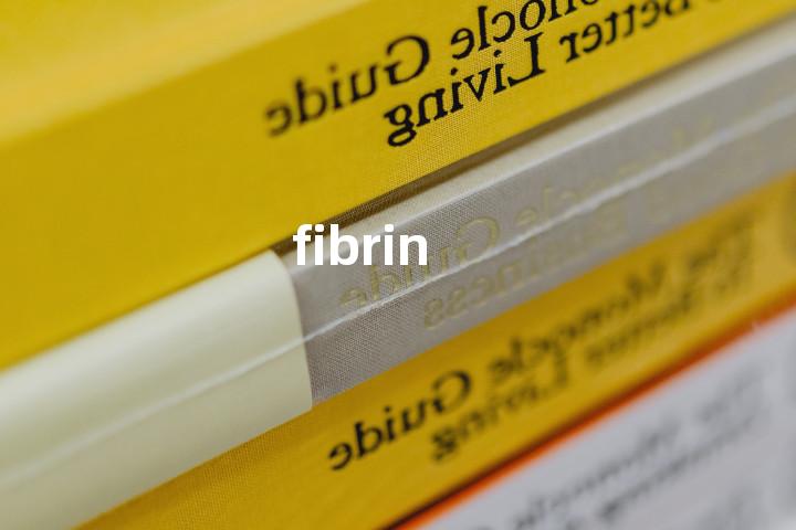 fibrin