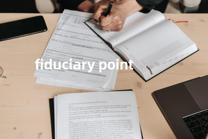 fiduciary point单词图解，单词释义场景配图