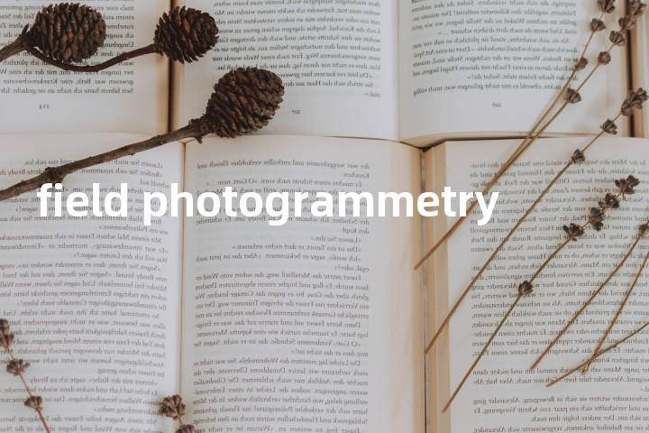 field photogrammetry单词图解，单词释义场景配图