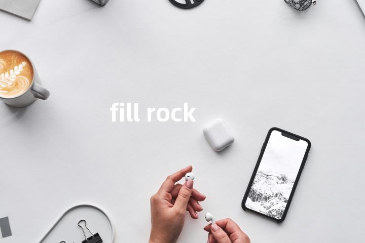 fill rock单词图解，单词释义场景配图
