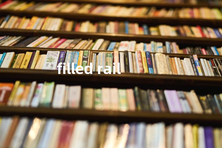 filled rail单词图解，单词释义场景配图