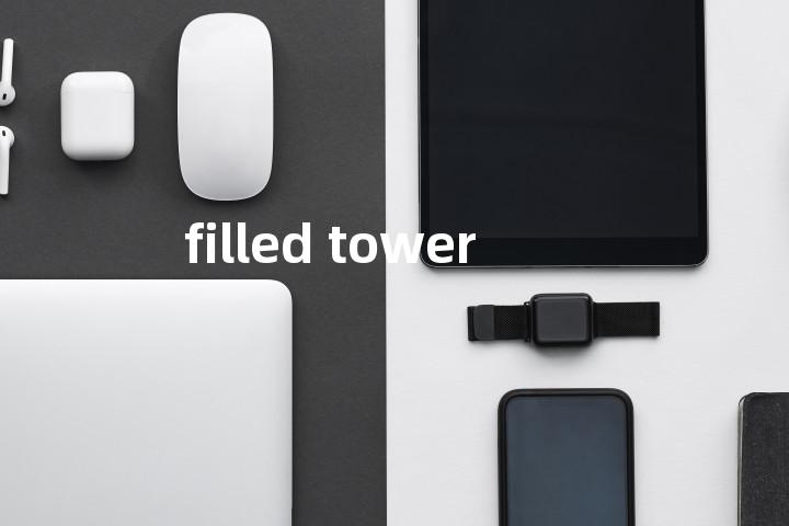filled tower单词图解，单词释义场景配图