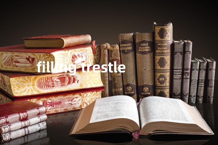 filling trestle单词图解，单词释义场景配图