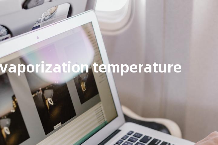 final vaporization temperature单词图解，单词释义场景配图