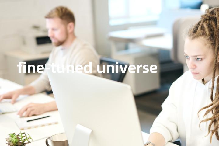 fine-tuned universe单词图解，单词释义场景配图