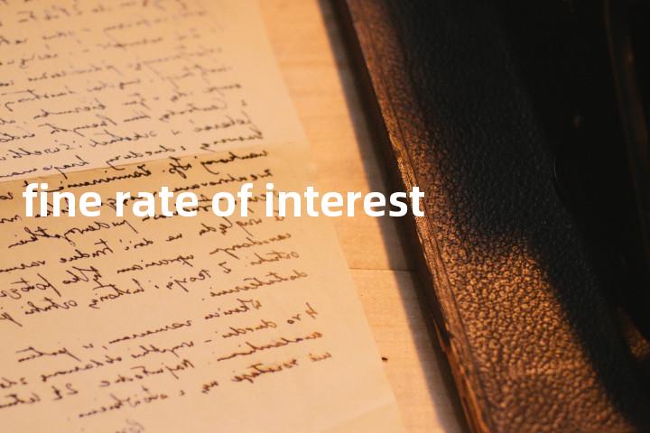 fine rate of interest单词图解，单词释义场景配图