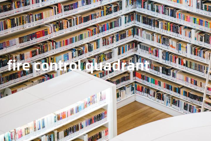 fire control quadrant单词图解，单词释义场景配图