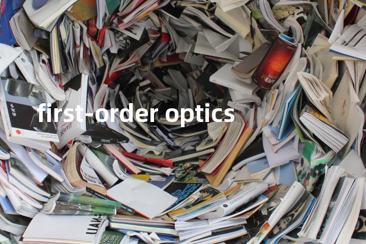 first-order optics单词图解，单词释义场景配图
