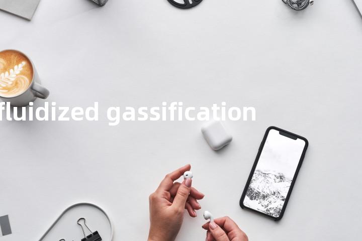 fluidized gassification单词图解，单词释义场景配图
