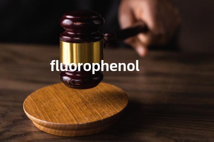 fluorophenol单词图解，单词释义场景配图