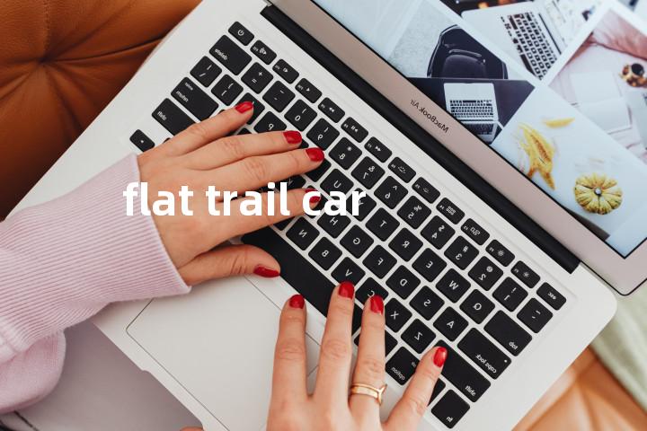 flat trail car单词图解，单词释义场景配图