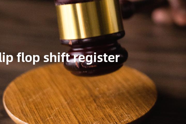 flip flop shift register单词图解，单词释义场景配图