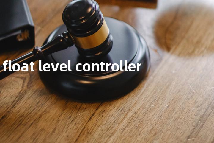 float level controller单词图解，单词释义场景配图