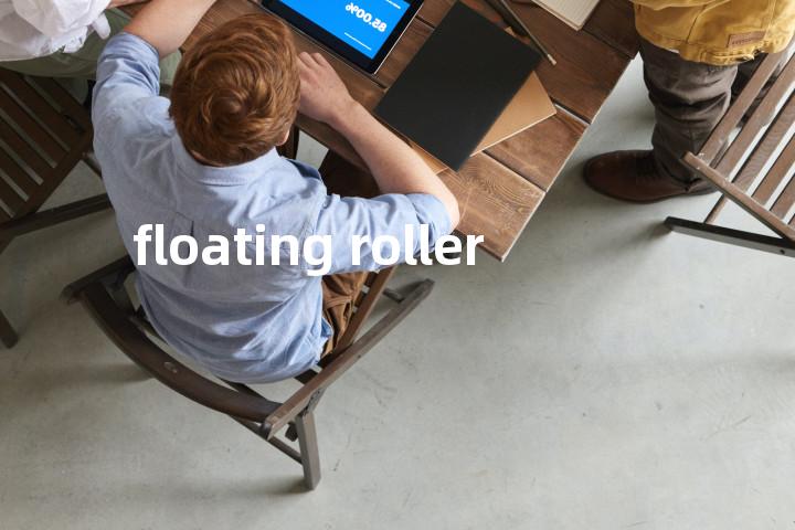 floating roller单词图解，单词释义场景配图