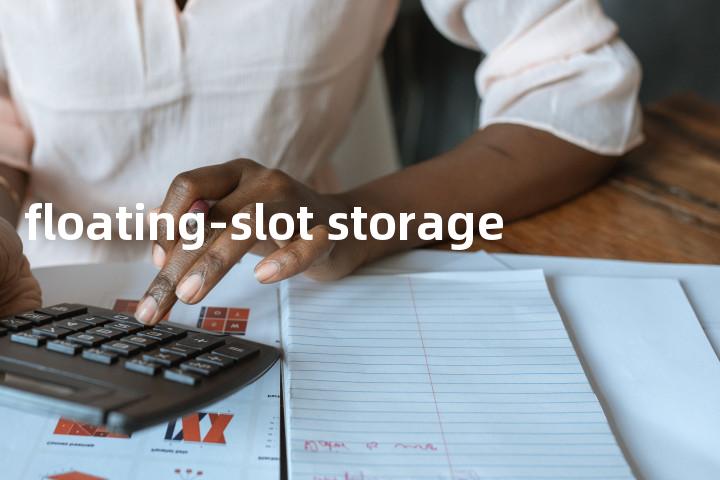 floating-slot storage单词图解，单词释义场景配图