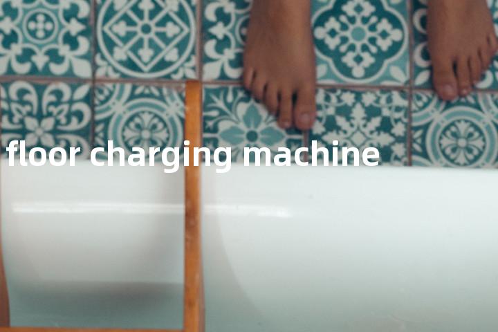 floor charging machine单词图解，单词释义场景配图