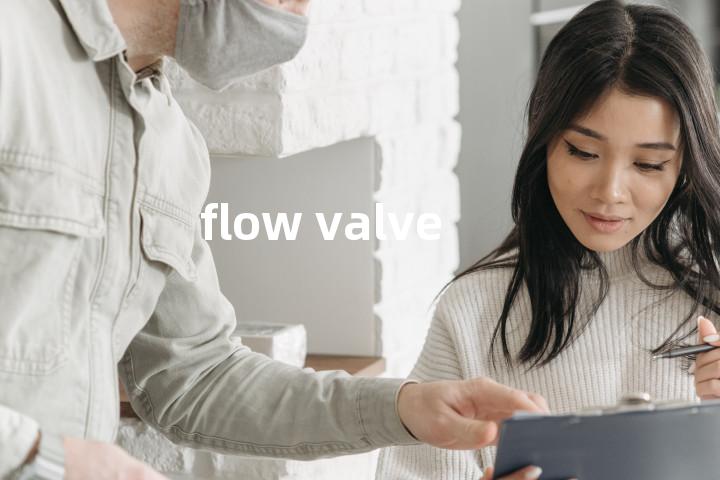 flow valve单词图解，单词释义场景配图