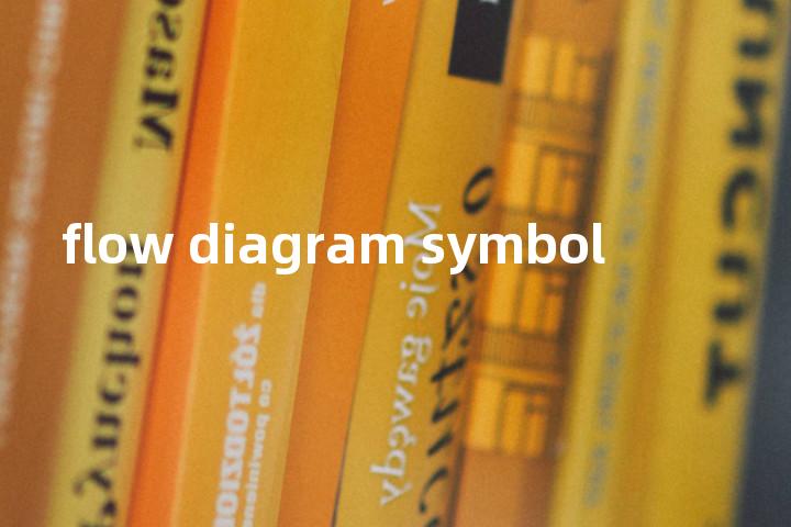 flow diagram symbol单词图解，单词释义场景配图