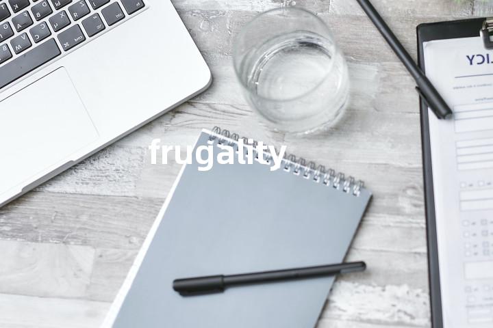frugality