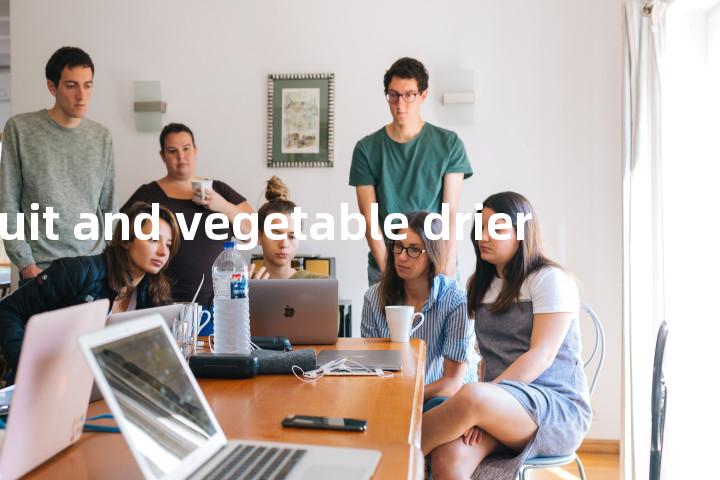 fruit and vegetable drier单词图解，单词释义场景配图