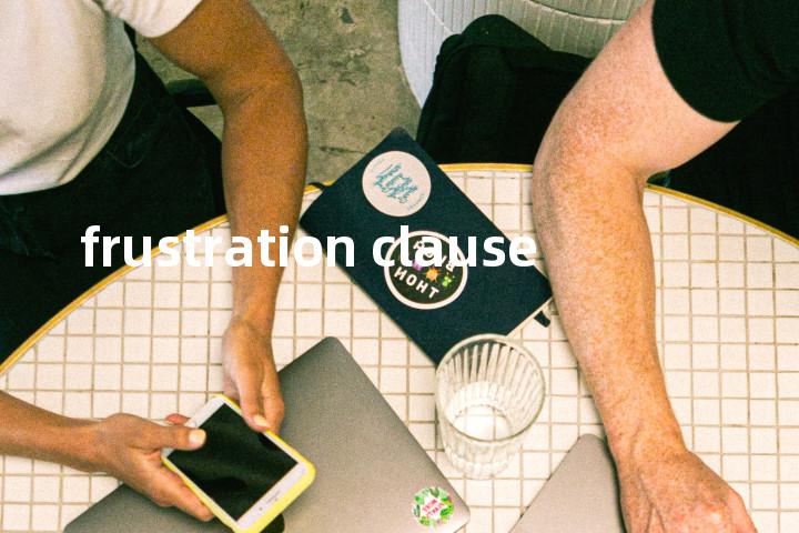 frustration clause单词图解，单词释义场景配图