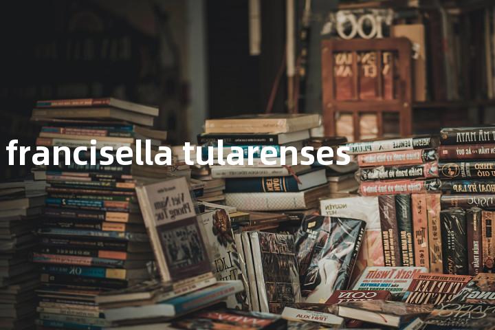 francisella tularenses单词图解，单词释义场景配图