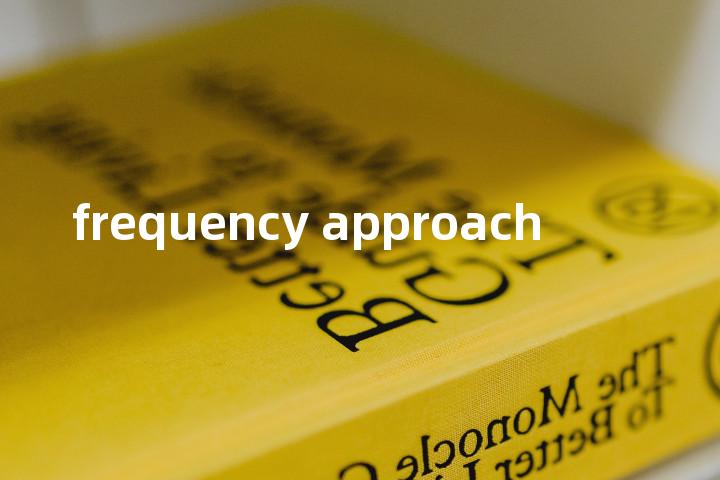 frequency approach单词图解，单词释义场景配图