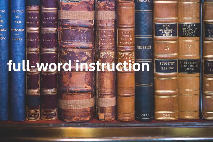 full-word instruction单词图解，单词释义场景配图