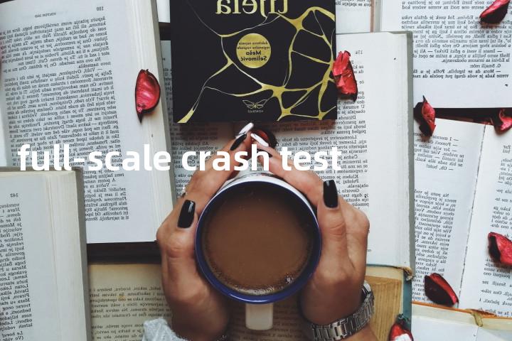 full-scale crash test单词图解，单词释义场景配图