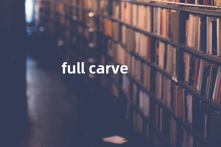 full carve单词图解，单词释义场景配图